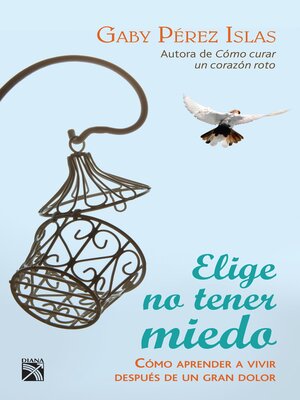 cover image of Elige no tener miedo